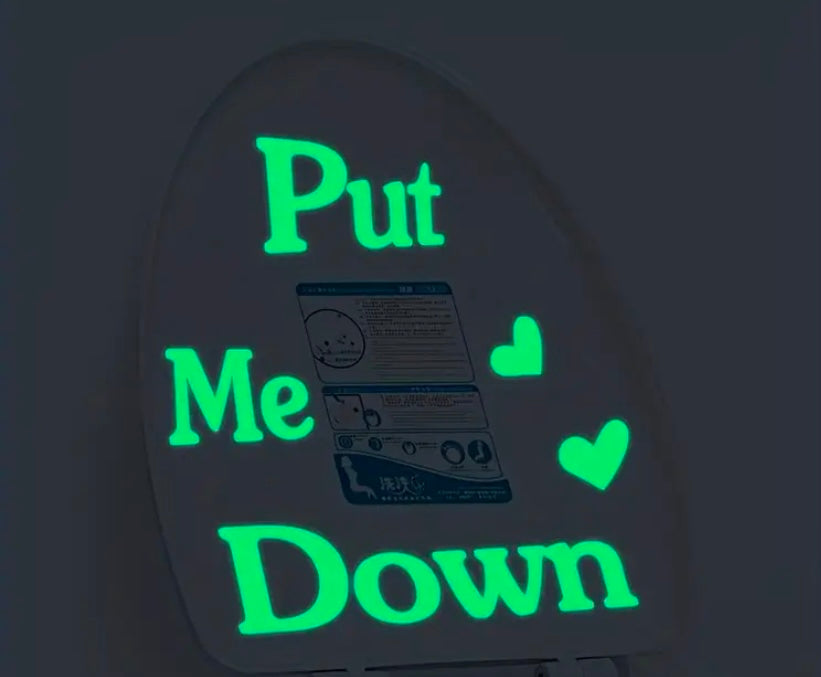 Glow in the dark - put me down